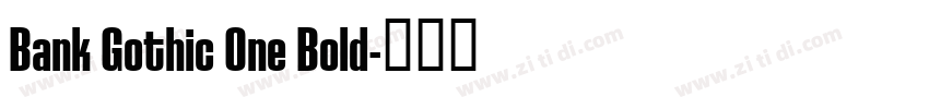 Bank Gothic One Bold字体转换